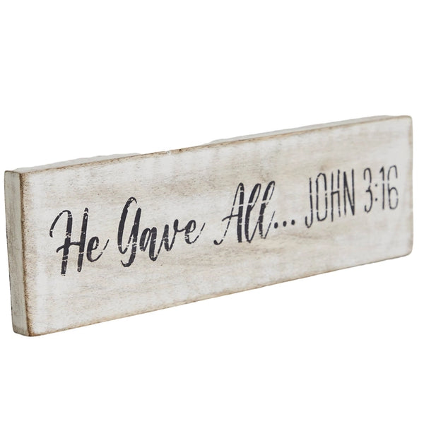 He Gave All Wooden Sign