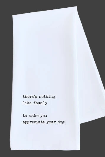 Appreciate Your Dog - Tea Towel