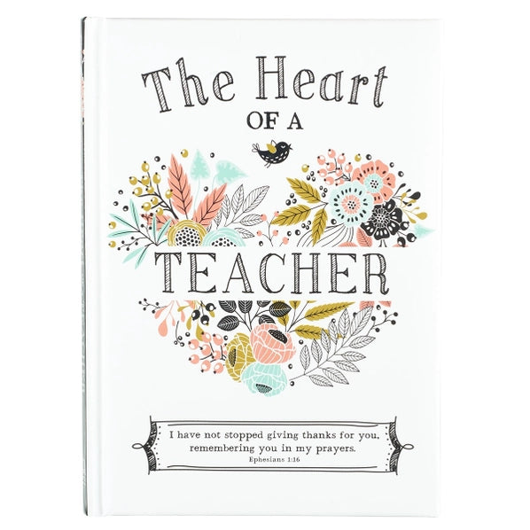 Gift Book Heart of A Teacher Padded Hardcover