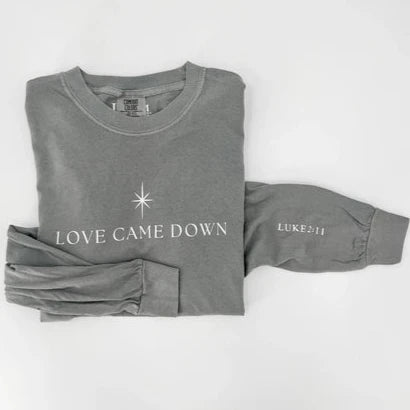 Love Came Down Tee