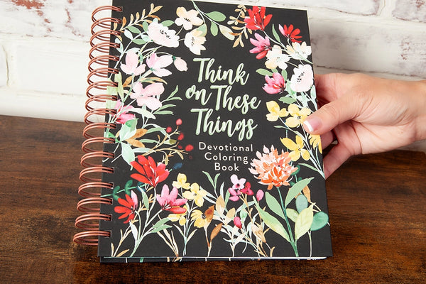 Think On These Things (Devotional Coloring Book)