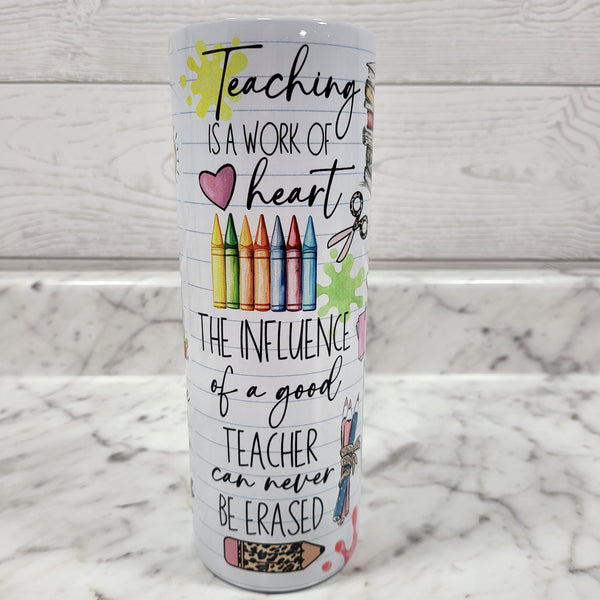 Teacher Life Straight Tumbler 20oz